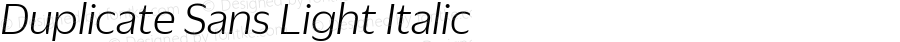 Duplicate Sans Light Italic