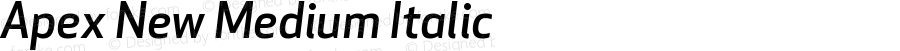 Apex New Medium Italic Version 1.001 2006, Revised version replacing Apex Sans