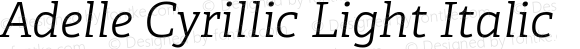 Adelle Cyrillic Light Italic