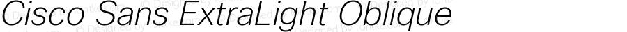 Cisco Sans ExtraLight Oblique Version 1.003