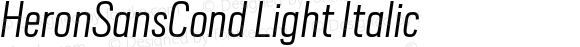 HeronSansCond Light Italic