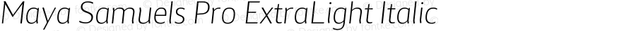 Maya Samuels Pro ExtraLight Italic