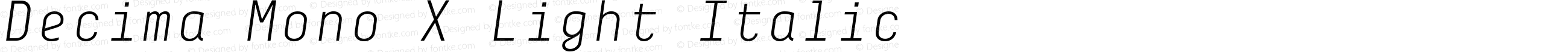 Decima Mono X Light Italic