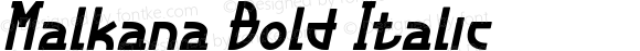 Malkana Bold Italic