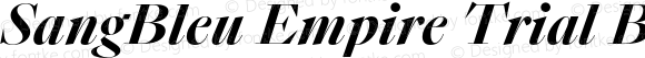 SangBleu Empire Trial Bold Italic