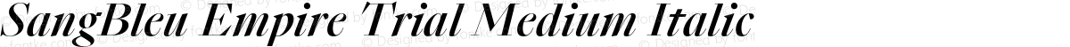 SangBleu Empire Trial Medium Italic