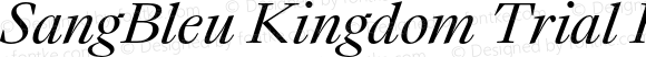 SangBleu Kingdom Trial Regular Italic