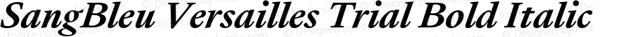 SangBleu Versailles Trial Bold Italic