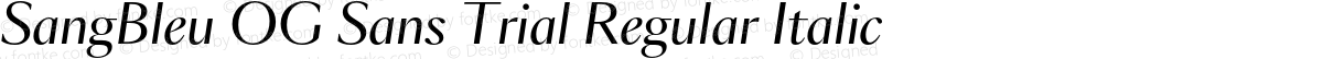 SangBleu OG Sans Trial Regular Italic