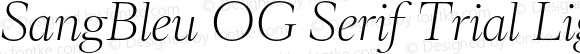 SangBleu OG Serif Trial Light Italic