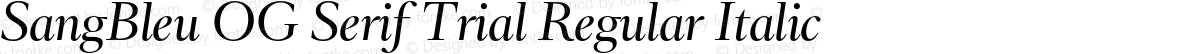 SangBleu OG Serif Trial Regular Italic