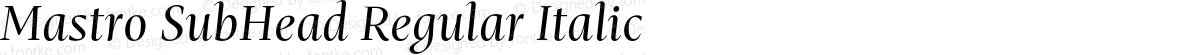 Mastro SubHead Regular Italic