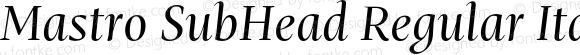 Mastro SubHead Regular Italic