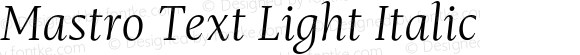 Mastro Text Light Italic