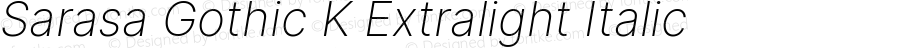 Sarasa Gothic K Extralight Italic