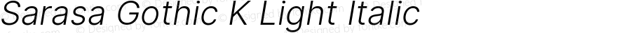 Sarasa Gothic K Light Italic