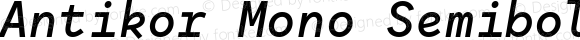 Antikor Mono Semibold Italic