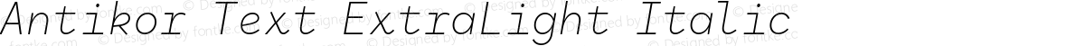 Antikor Text ExtraLight Italic