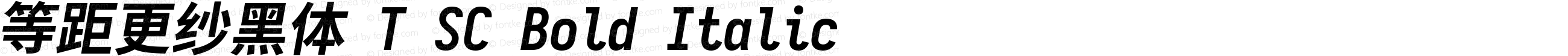 等距更纱黑体 T SC Bold Italic