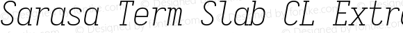 Sarasa Term Slab CL Extralight Italic