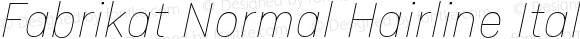 Fabrikat Normal Hairline Italic