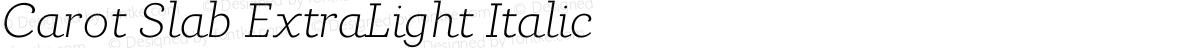 Carot Slab ExtraLight Italic