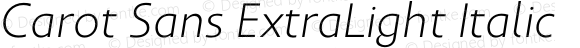 Carot Sans ExtraLight Italic