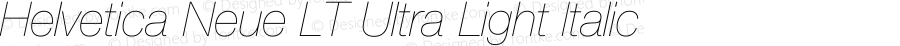 Helvetica Neue LT 26 Ultra Light Italic