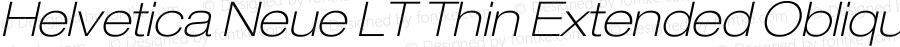 Helvetica Neue LT 33 Thin Extended Oblique