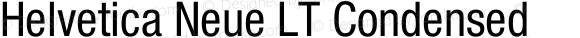 Helvetica Neue LT Condensed