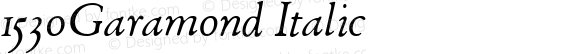 1530Garamond Italic