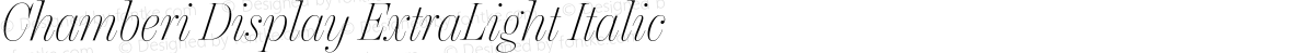 Chamberi Display ExtraLight Italic