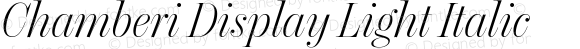 Chamberi Display Light Italic