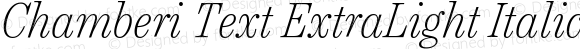Chamberi Text ExtraLight Italic