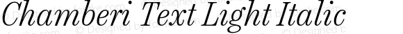 Chamberi Text Light Italic