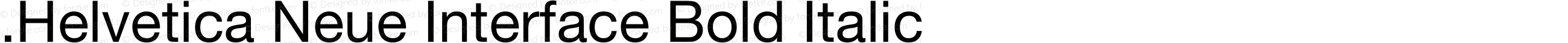 .Helvetica Neue Interface Bold Italic