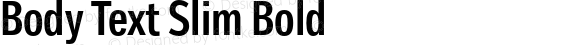 Body Text Slim Bold