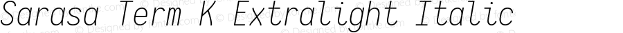 Sarasa Term K Extralight Italic