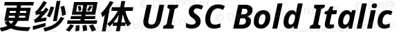 更纱黑体 UI SC Bold Italic