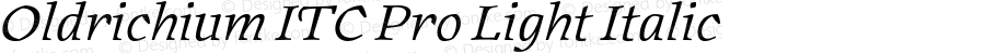 Oldrichium ITC Pro Light Italic