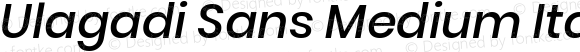 Ulagadi Sans Medium Italic