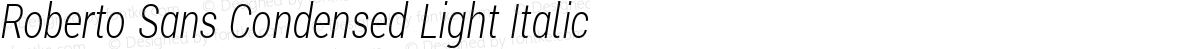 Roberto Sans Condensed Light Italic