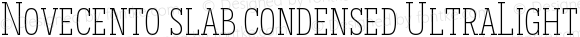 Novecento slab condensed UltraLight