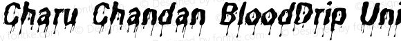 Charu Chandan BloodDrip Unicode Bold Italic