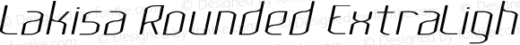 Lakisa Rounded ExtraLight Expanded Italic