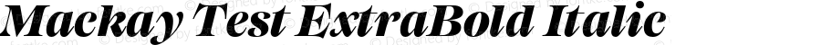 Mackay Test ExtraBold Italic