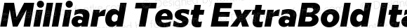 Milliard Test ExtraBold Italic