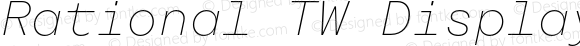 Rational TW Display Test Thin Italic