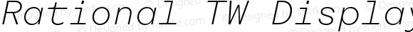 Rational TW Display Test ExtraLight Italic