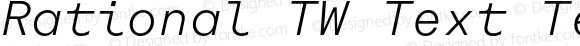 Rational TW Text Test Light Italic